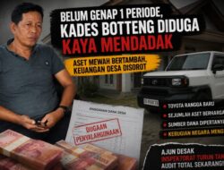 Belum Genap 1 Periode, Kades Botteng Sudah Punya Toyota Rangga dan Sejumlah Aset, Sumber Dana Dipertanyakan 